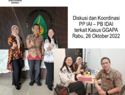 DISKUSI IAI-IDAI BAHAS KOORDINASI UNTUK PENANGANAN GGAPA 12 DISKUSI IAI-IDAI BAHAS KOORDINASI UNTUK PENANGANAN GGAPA