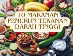 10 Makanan Penurun Tekanan Darah Tinggi: Kenali Nutrisinya dan Waktu Konsumsinya 11 10 Makanan Penurun Tekanan Darah Tinggi: Kenali Nutrisinya dan Waktu Konsumsinya