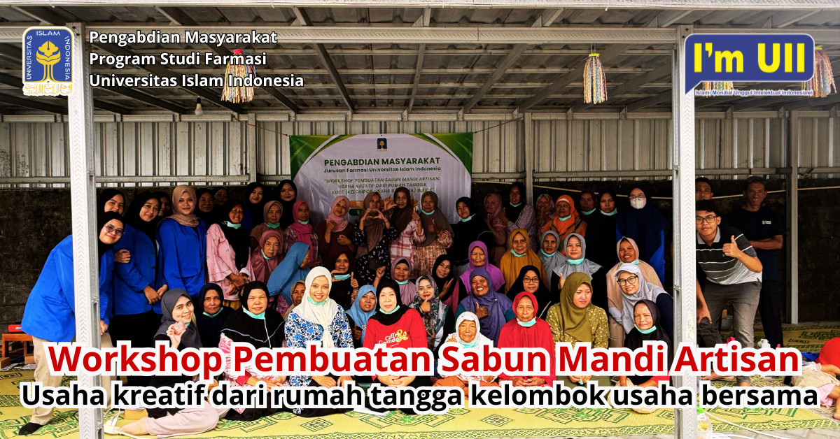 Dari Dapur Menuju Surga: Pengabdian Masyarakat Farmasi UII, Manufaktur Estetik di Ruang Domestik